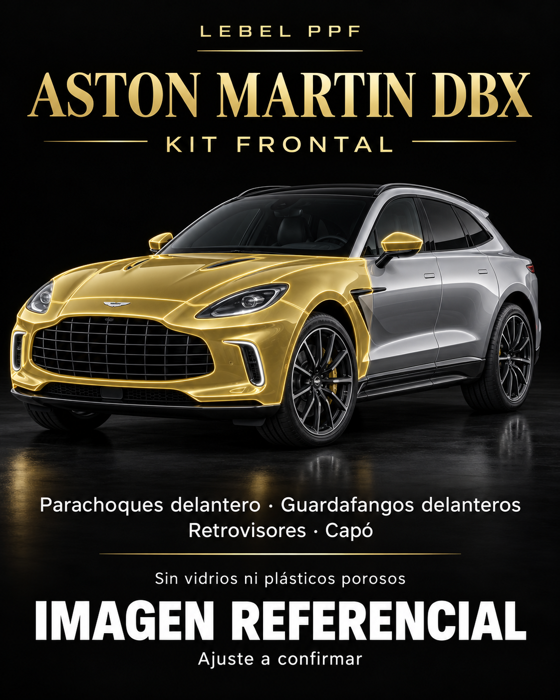 Aston Martin DBX — Kit frontal PPF LEBEL. Imagen referencial; ajuste a confirmar. Sin vidrios ni plásticos porosos.