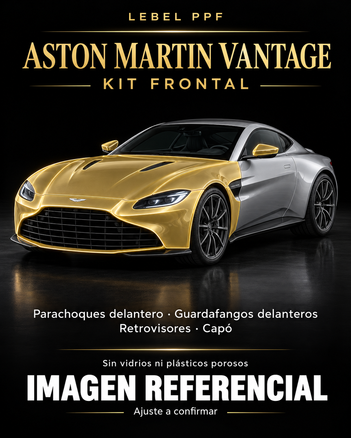 Aston Martin Vantage — Kit frontal PPF LEBEL. Imagen referencial; ajuste a confirmar. Sin vidrios ni plásticos porosos.