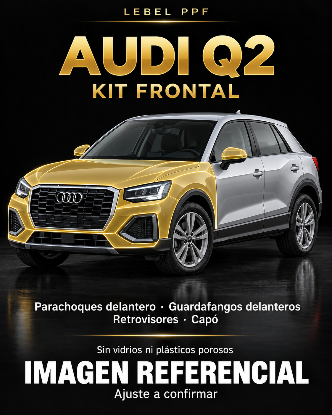 Audi Q2 — Kit frontal PPF LEBEL. Imagen referencial; ajuste a confirmar. Sin vidrios ni plásticos porosos.