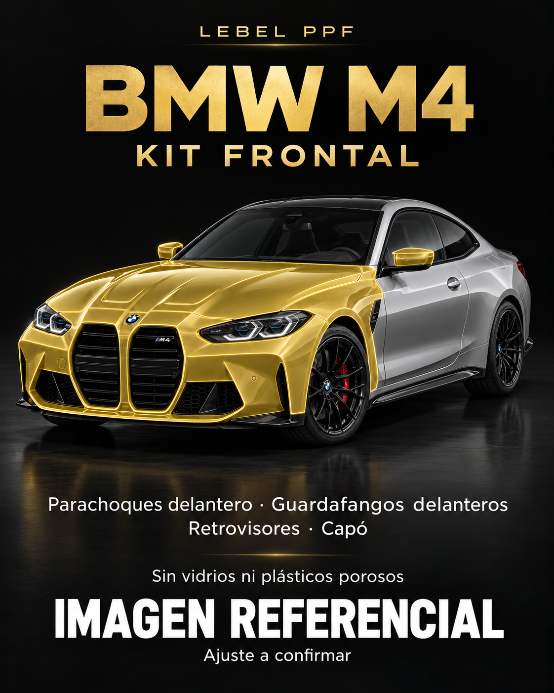 BMW M4 — Kit frontal PPF LEBEL. Imagen referencial; ajuste a confirmar. Sin vidrios ni plásticos porosos.
