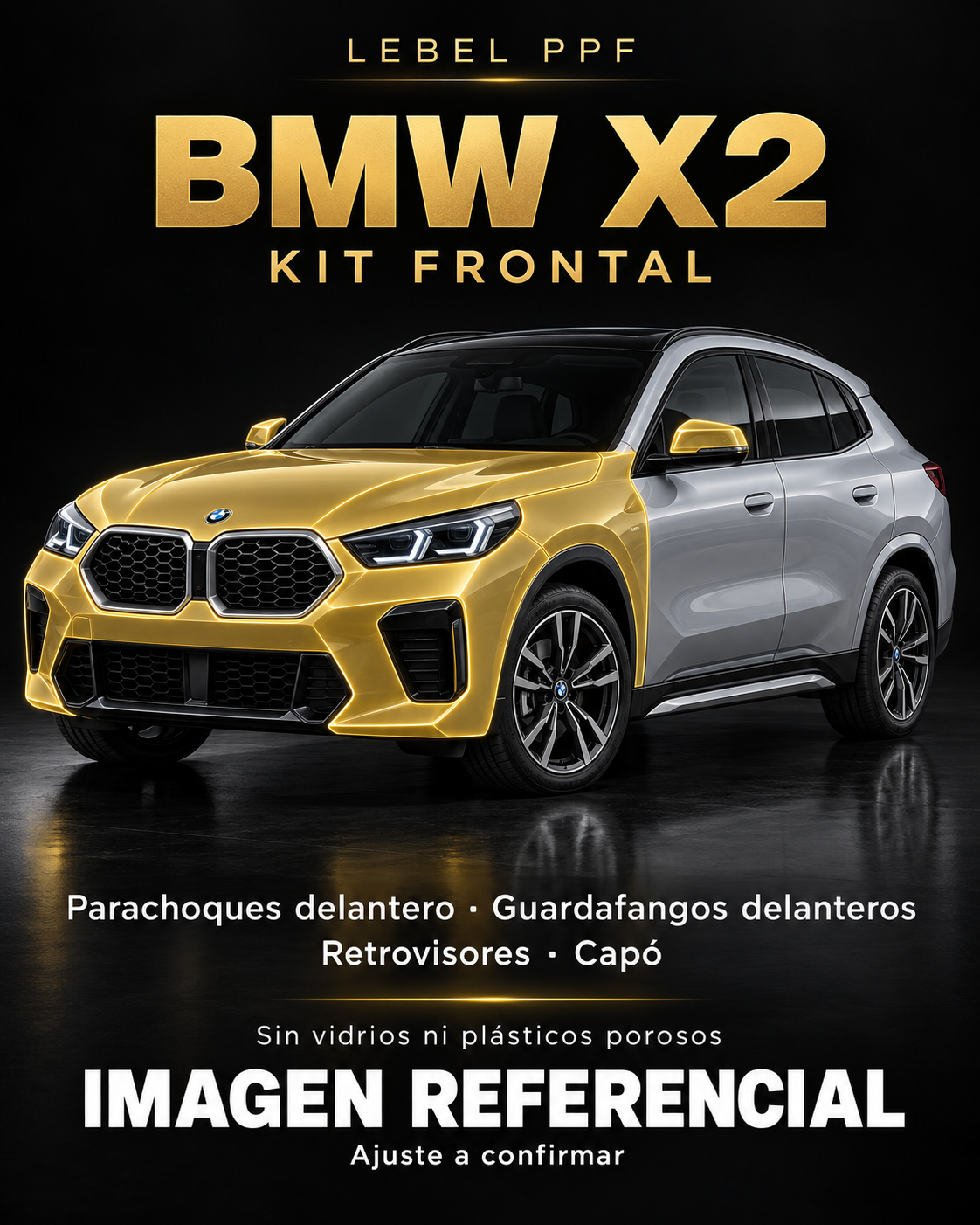 BMW X2 — Kit frontal PPF LEBEL. Imagen referencial; ajuste a confirmar. Sin vidrios ni plásticos porosos.