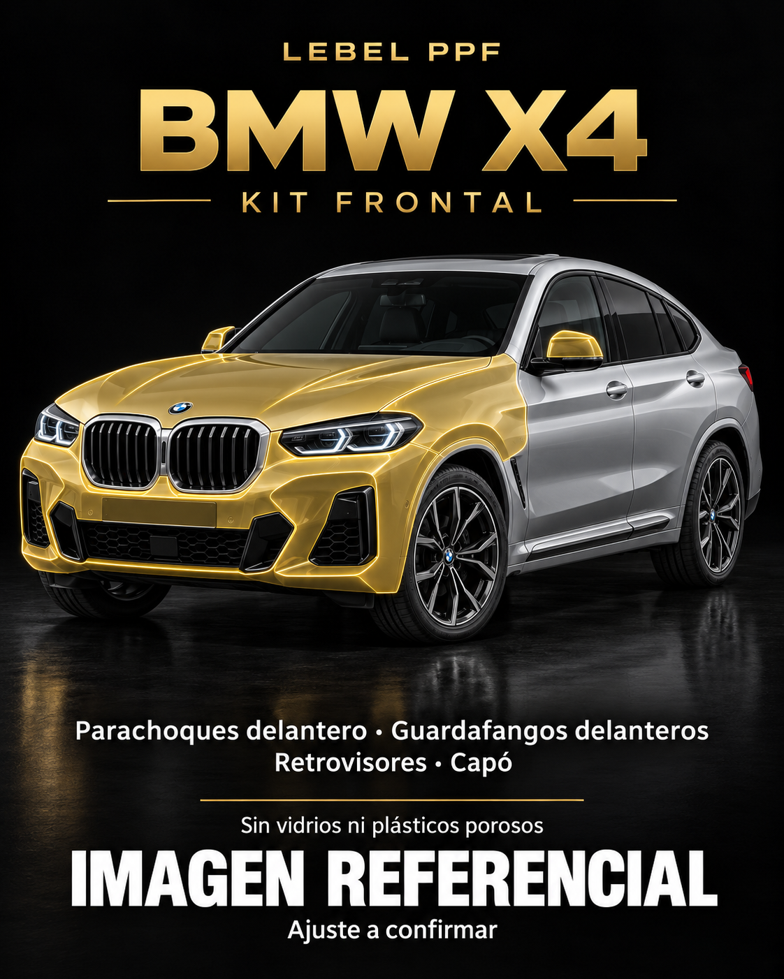 BMW X4 — Kit frontal PPF LEBEL. Imagen referencial; ajuste a confirmar. Sin vidrios ni plásticos porosos.