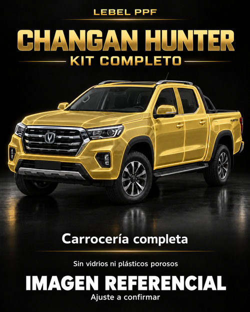 Changan Hunter — Kit completo PPF LEBEL. Imagen referencial; ajuste a confirmar. Sin vidrios ni plásticos porosos.