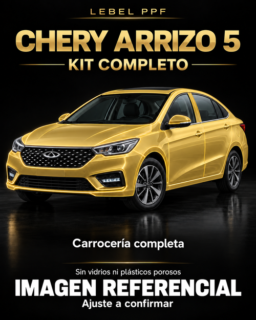 Chery Arrizo 5 — Kit completo PPF LEBEL. Imagen referencial; ajuste a confirmar. Sin vidrios ni plásticos porosos.