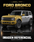 Ford Bronco — Kit frontal PPF LEBEL. Imagen referencial; ajuste a confirmar. Sin vidrios ni plásticos porosos.