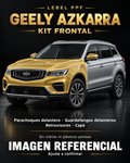 Geely Azkarra — Kit frontal PPF LEBEL. Imagen referencial; ajuste a confirmar. Sin vidrios ni plásticos porosos.
