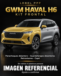 GWM Haval H6 — Kit frontal PPF LEBEL. Imagen referencial; ajuste a confirmar. Sin vidrios ni plásticos porosos.
