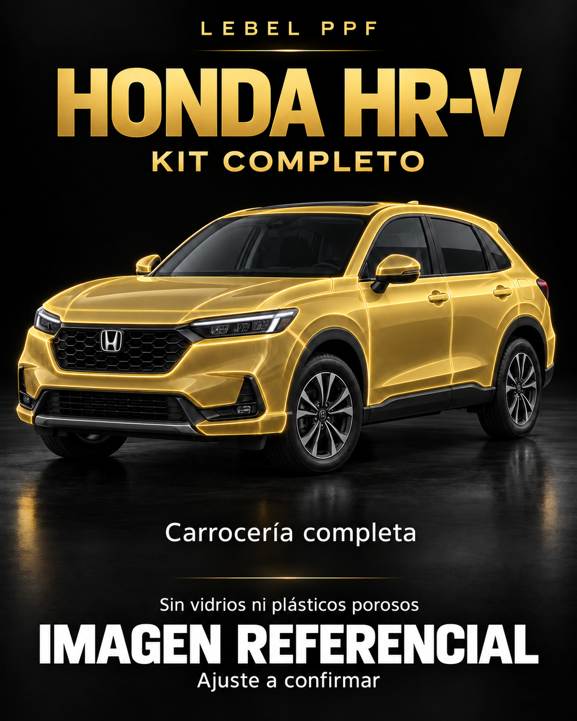Honda HR-V — Kit completo PPF LEBEL. Imagen referencial; ajuste a confirmar. Sin vidrios ni plásticos porosos.