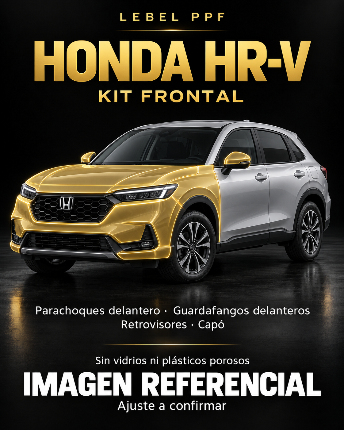 Honda HR-V — Kit frontal PPF LEBEL. Imagen referencial; ajuste a confirmar. Sin vidrios ni plásticos porosos.