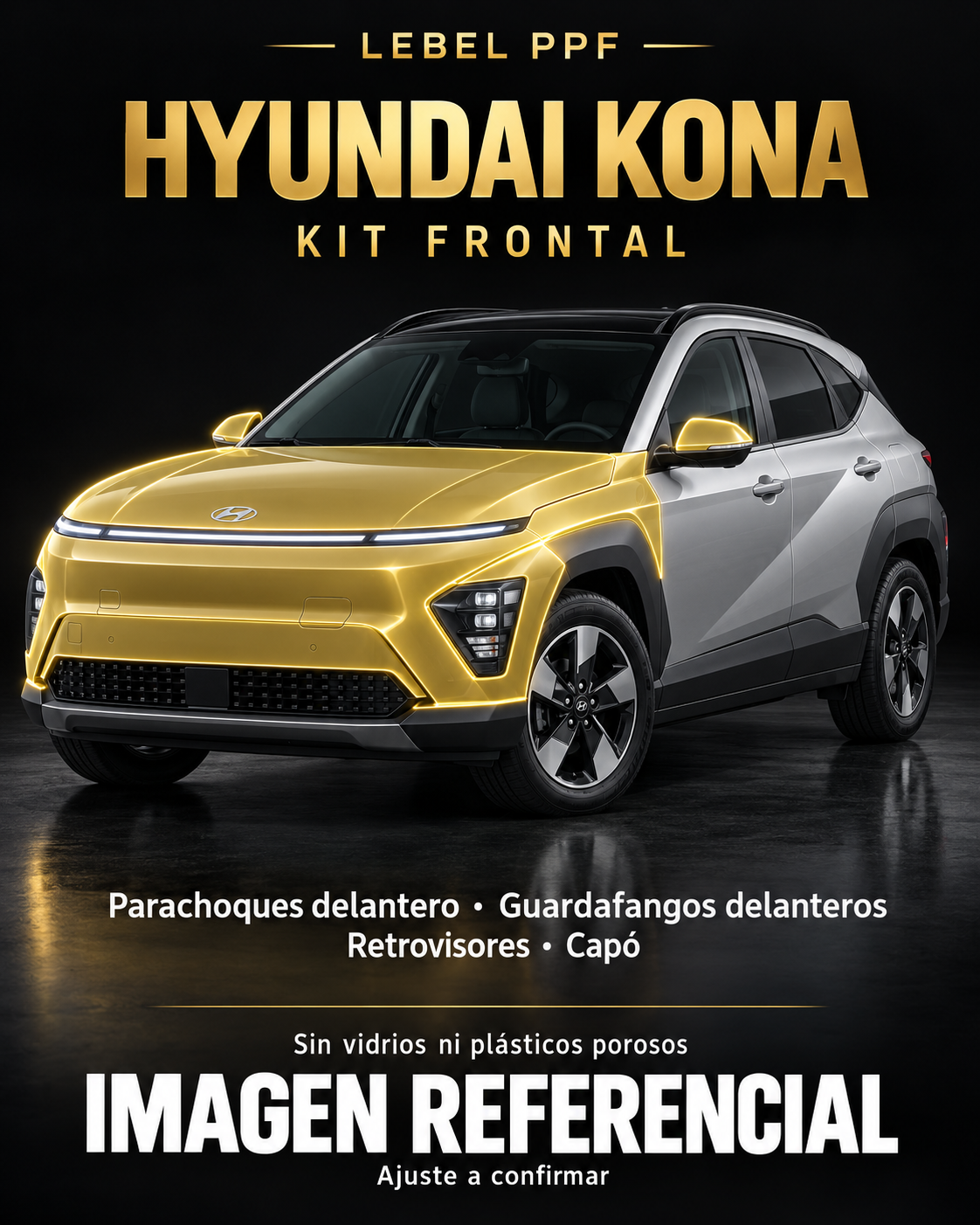 Hyundai Kona — Kit frontal PPF LEBEL. Imagen referencial; ajuste a confirmar. Sin vidrios ni plásticos porosos.