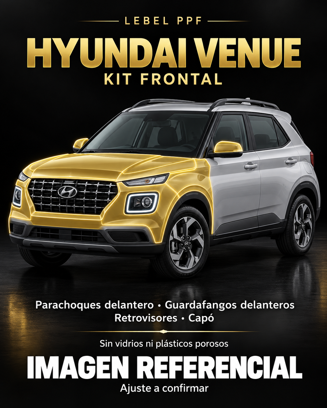 Hyundai Venue — Kit frontal PPF LEBEL. Imagen referencial; ajuste a confirmar. Sin vidrios ni plásticos porosos.