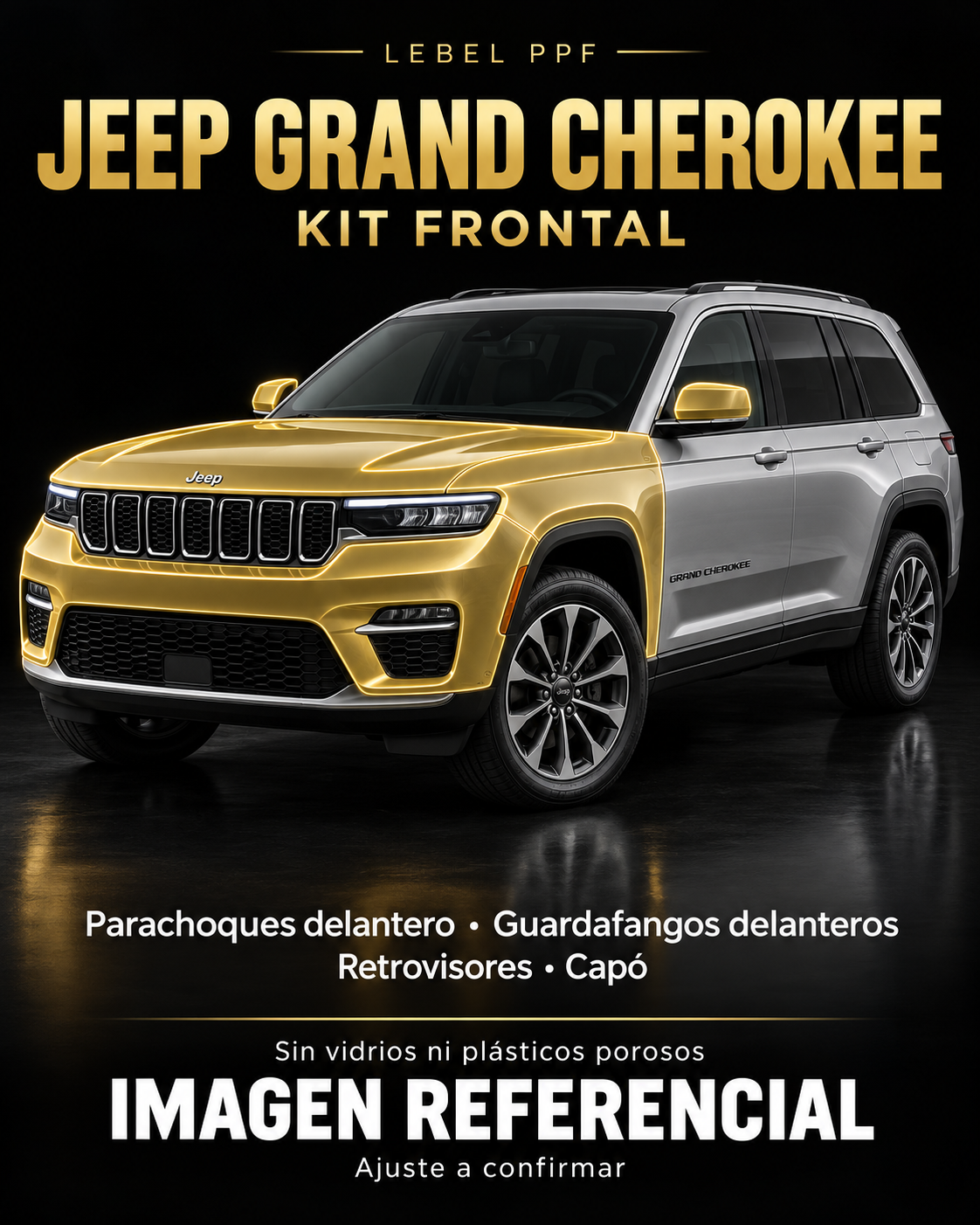 Jeep Grand Cherokee — Kit frontal PPF LEBEL. Imagen referencial; ajuste a confirmar. Sin vidrios ni plásticos porosos.