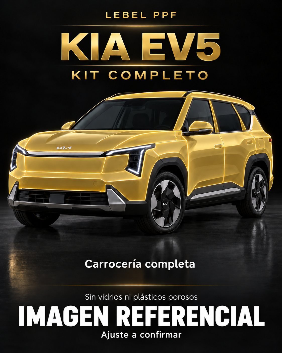 Kia EV5 — Kit completo PPF LEBEL. Imagen referencial; ajuste a confirmar. Sin vidrios ni plásticos porosos.