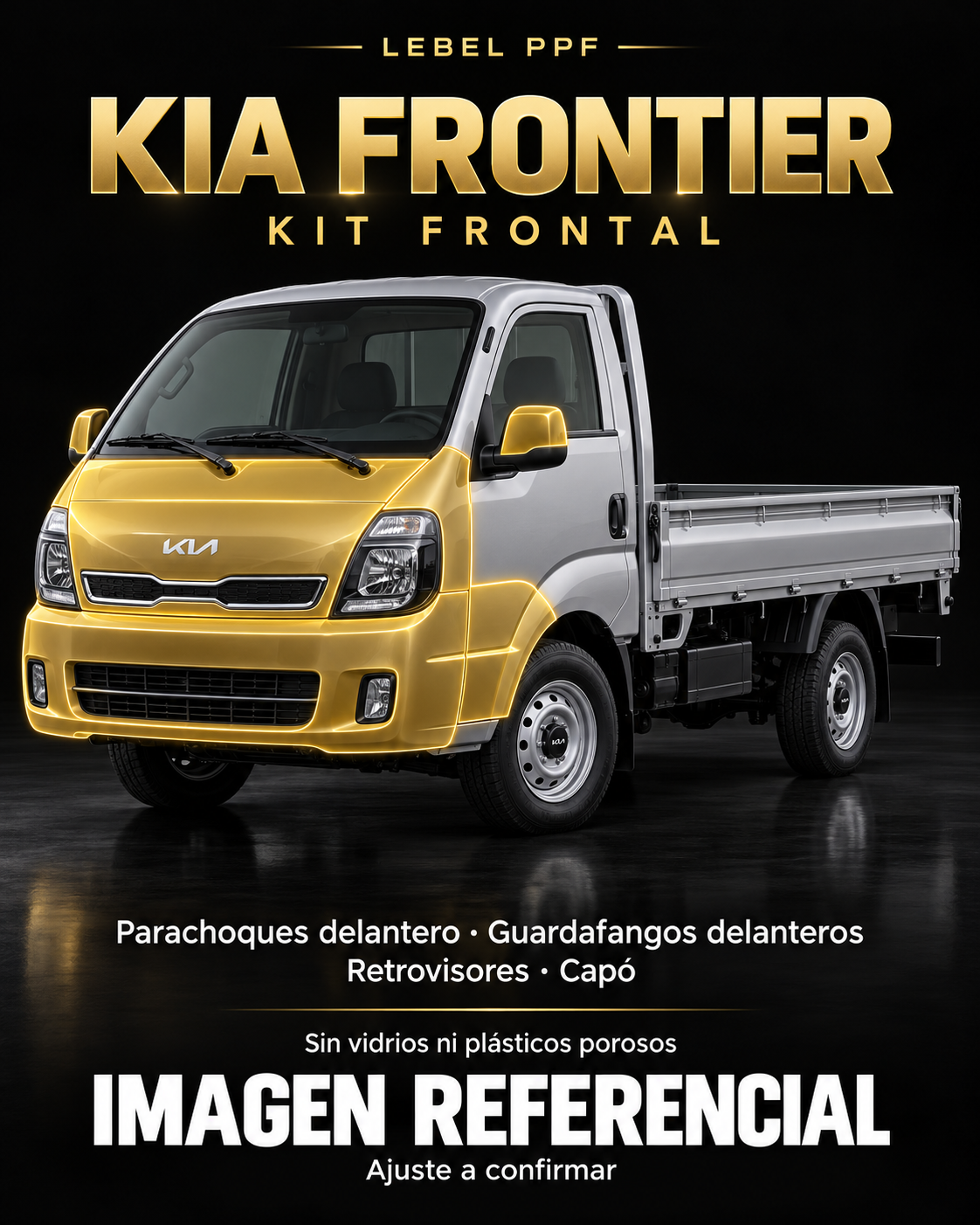 Kia Frontier — Kit frontal PPF LEBEL. Imagen referencial; ajuste a confirmar. Sin vidrios ni plásticos porosos.