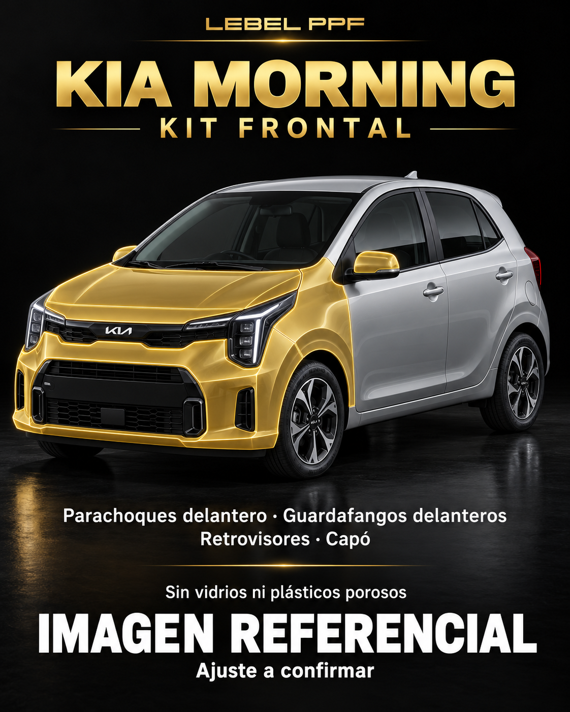 Kia Morning — Kit frontal PPF LEBEL. Imagen referencial; ajuste a confirmar. Sin vidrios ni plásticos porosos.