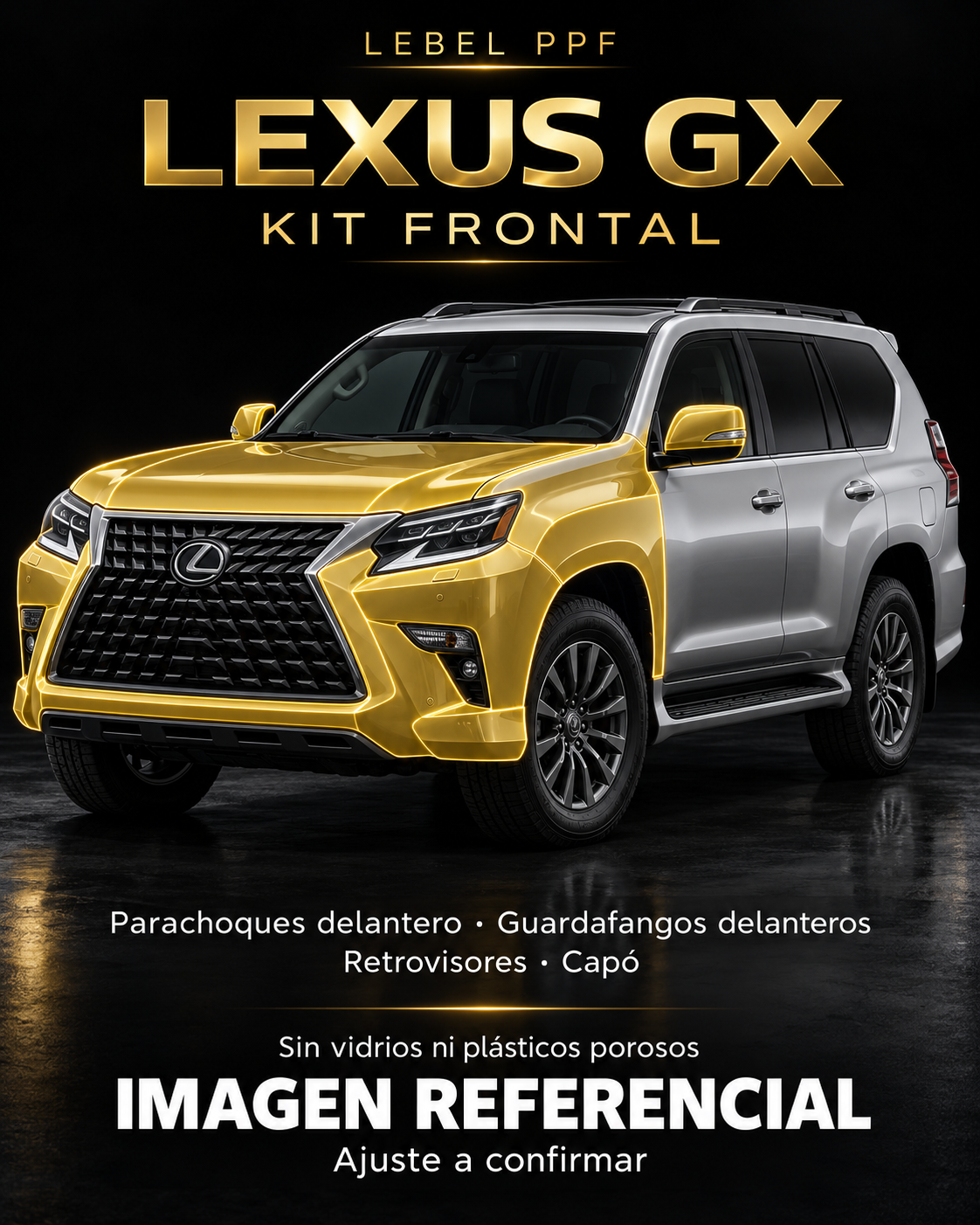 Lexus GX — Kit frontal PPF LEBEL. Imagen referencial; ajuste a confirmar. Sin vidrios ni plásticos porosos.