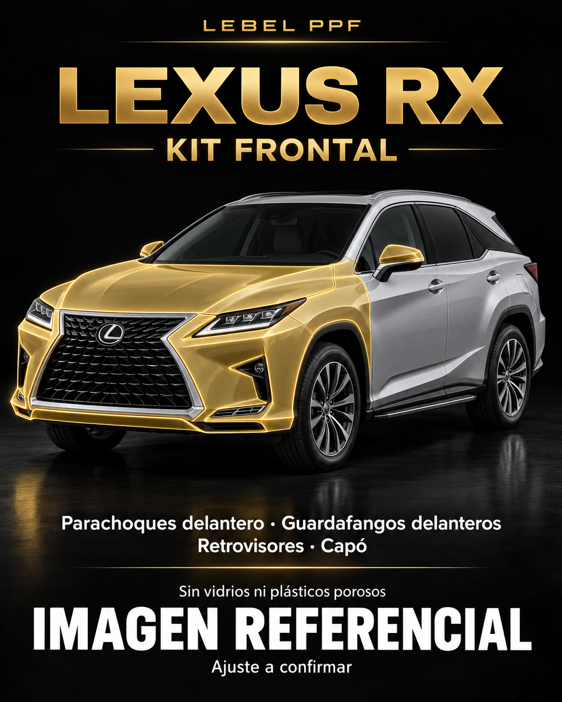 Lexus RX — Kit frontal PPF LEBEL. Imagen referencial; ajuste a confirmar. Sin vidrios ni plásticos porosos.