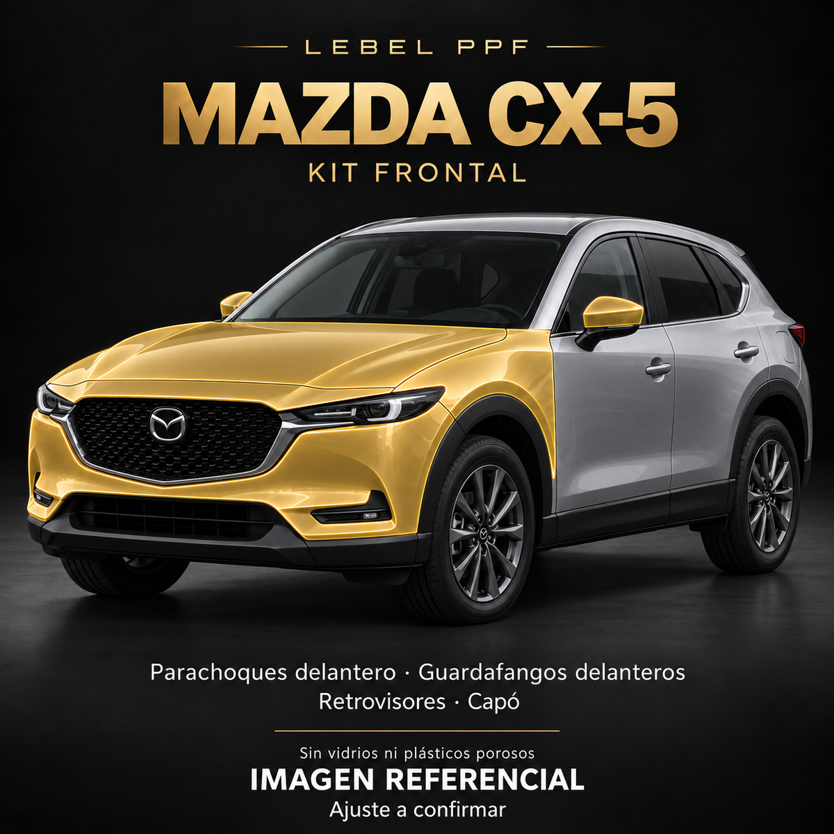 Mazda CX-5 — Kit frontal PPF LEBEL. Imagen referencial; ajuste a confirmar. Sin vidrios ni plásticos porosos.