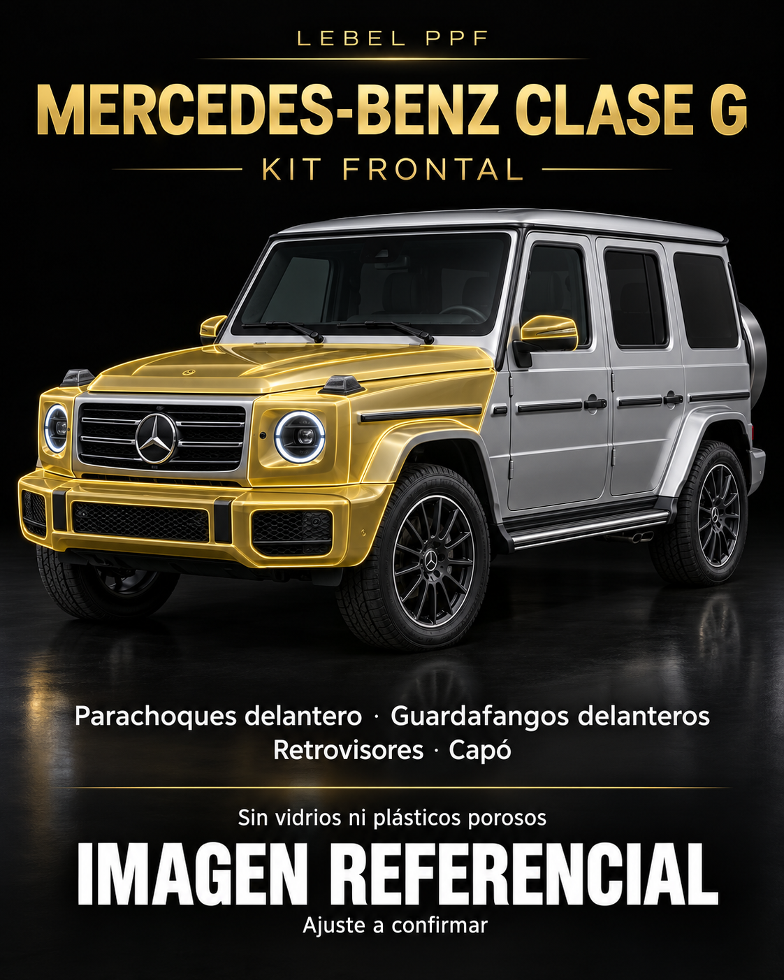 Mercedes-Benz Clase G — Kit frontal PPF LEBEL. Imagen referencial; ajuste a confirmar. Sin vidrios ni plásticos porosos.