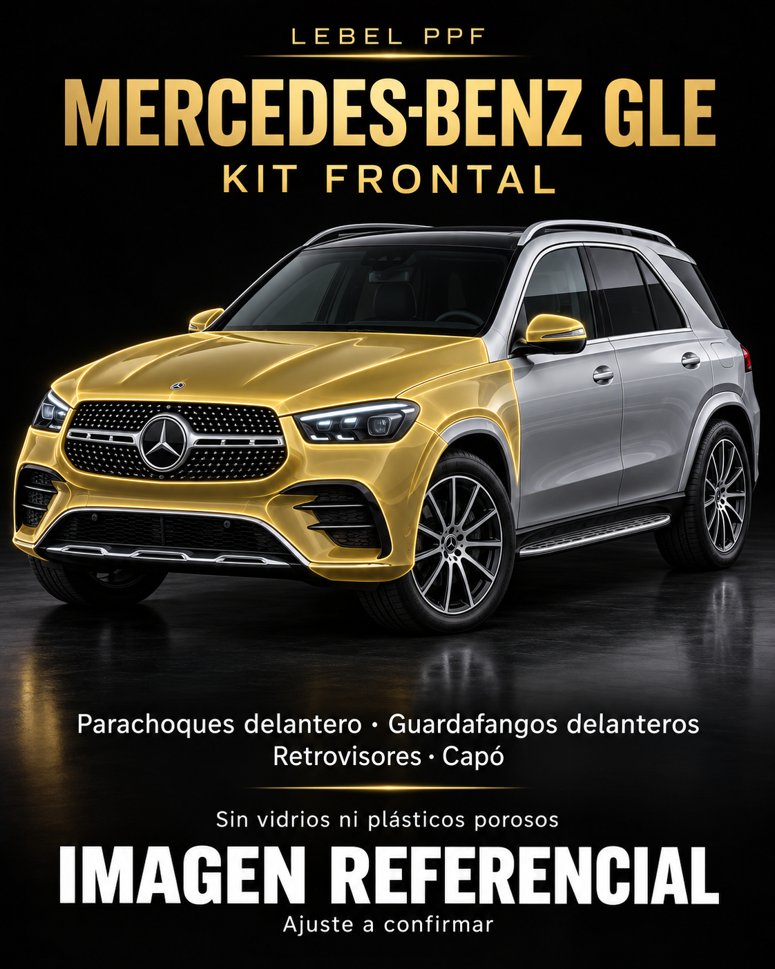 Mercedes-Benz GLE — Kit frontal PPF LEBEL. Imagen referencial; ajuste a confirmar. Sin vidrios ni plásticos porosos.