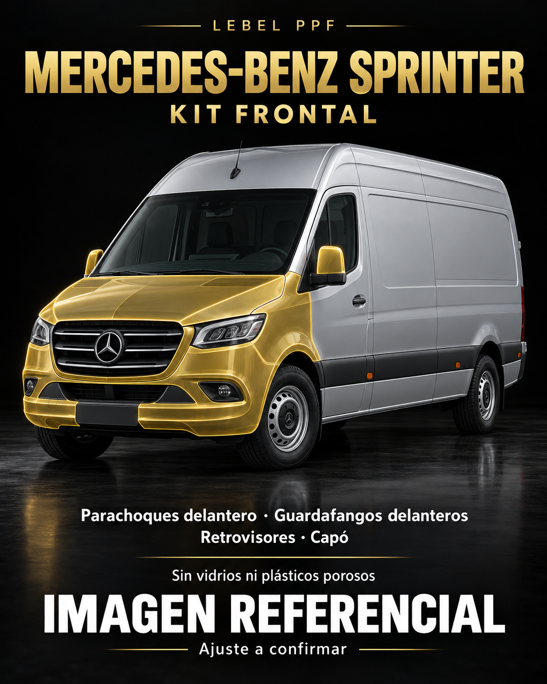Mercedes-Benz Sprinter — Kit frontal PPF LEBEL. Imagen referencial; ajuste a confirmar. Sin vidrios ni plásticos porosos.