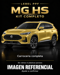 MG HS — Kit completo PPF LEBEL. Imagen referencial; ajuste a confirmar. Sin vidrios ni plásticos porosos.