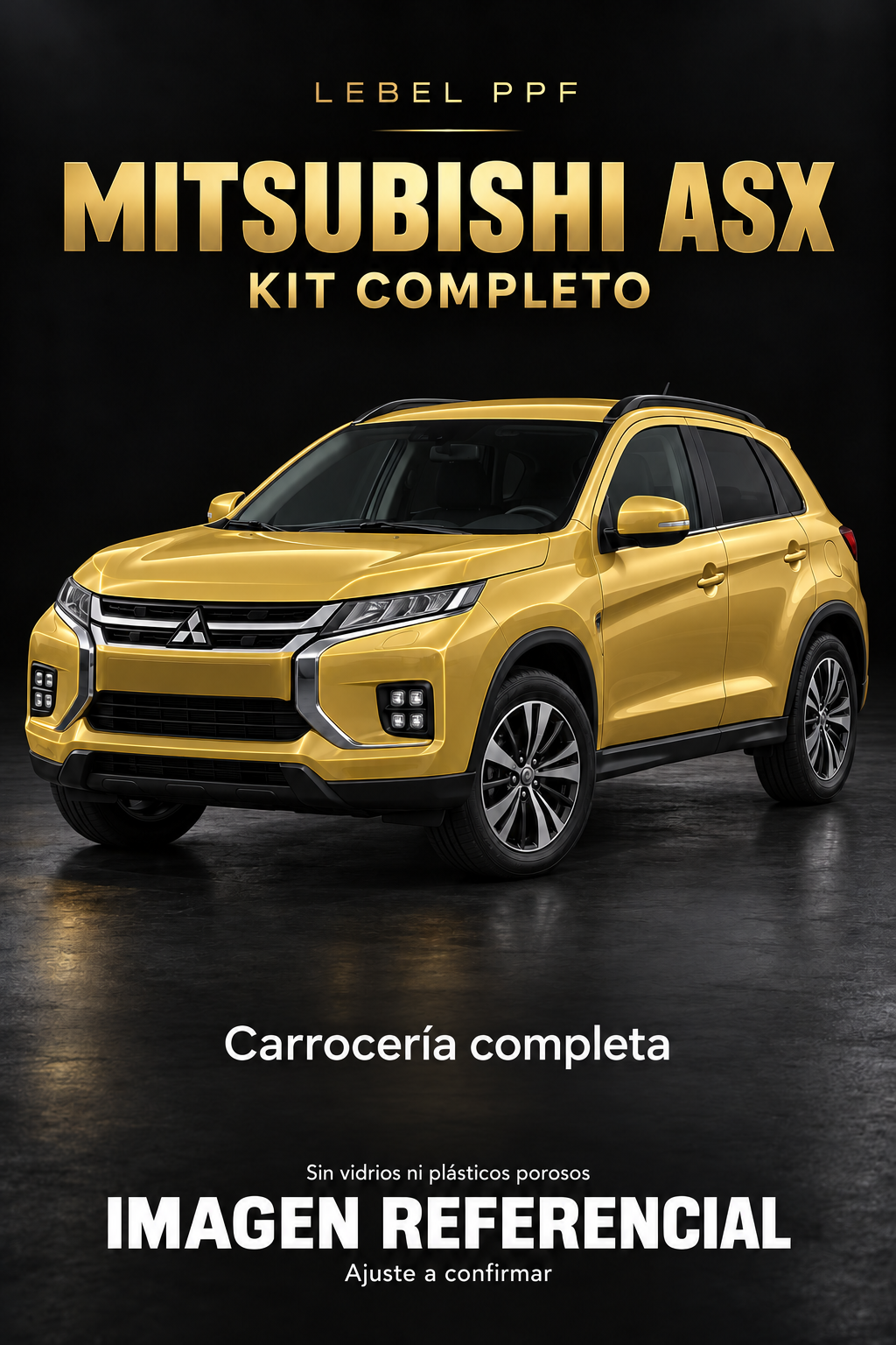 Mitsubishi ASX — Kit completo PPF LEBEL. Imagen referencial; ajuste a confirmar. Sin vidrios ni plásticos porosos.