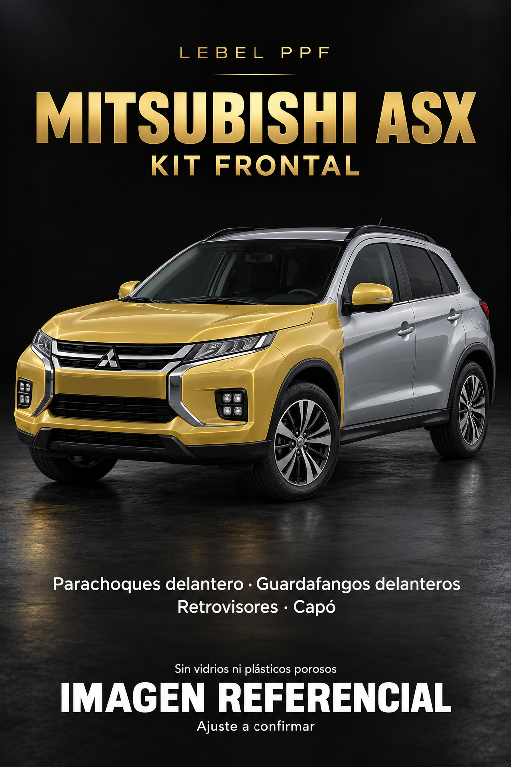 Mitsubishi ASX — Kit frontal PPF LEBEL. Imagen referencial; ajuste a confirmar. Sin vidrios ni plásticos porosos.
