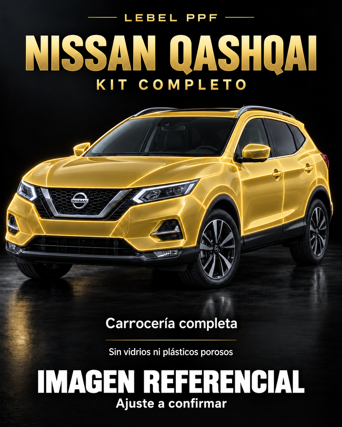 Nissan Qashqai — Kit completo PPF LEBEL. Imagen referencial; ajuste a confirmar. Sin vidrios ni plásticos porosos.