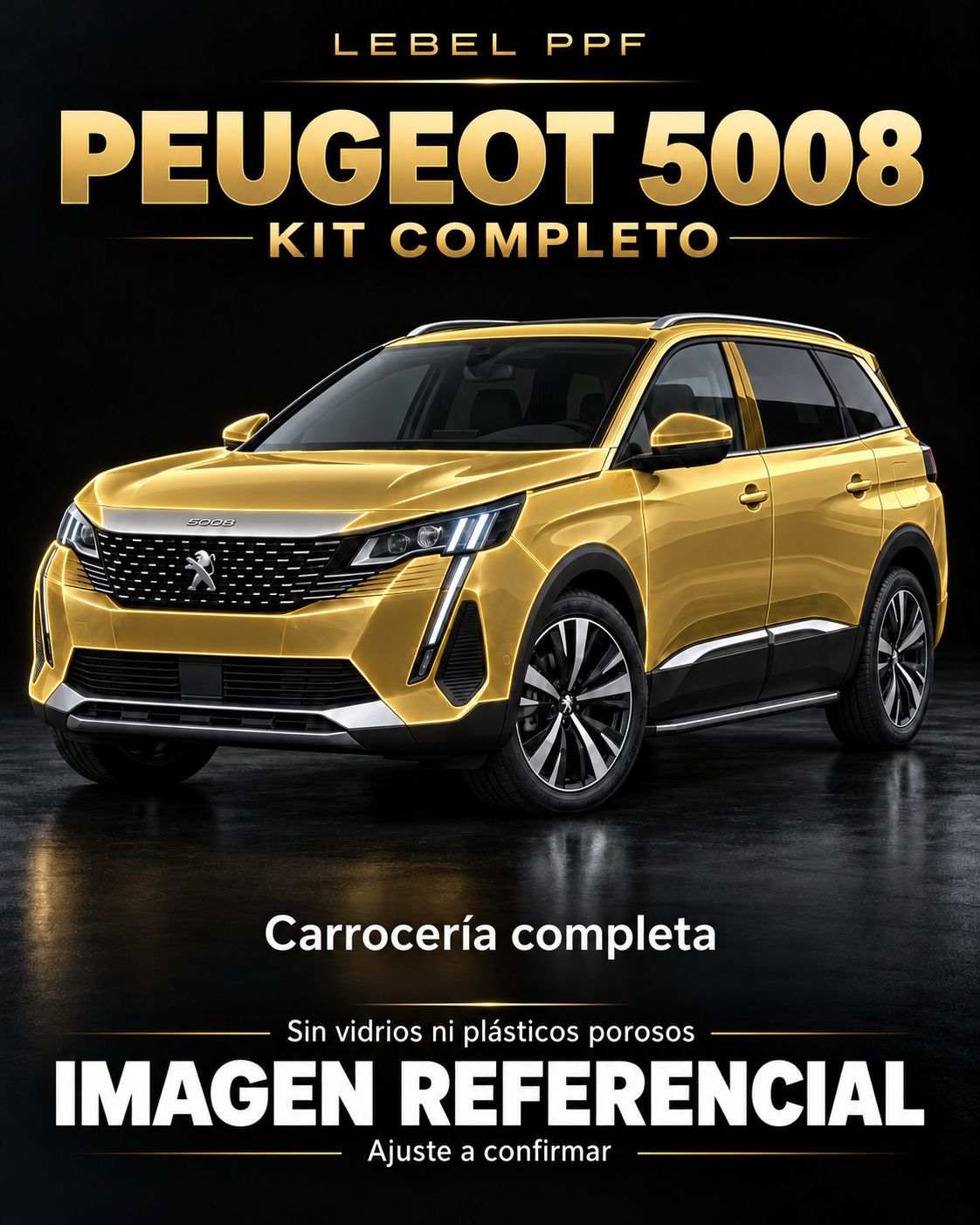 Peugeot 5008 — Kit completo PPF LEBEL. Imagen referencial; ajuste a confirmar. Sin vidrios ni plásticos porosos.