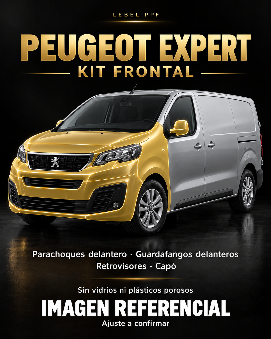 Peugeot Expert — Kit frontal PPF LEBEL. Imagen referencial; ajuste a confirmar. Sin vidrios ni plásticos porosos.