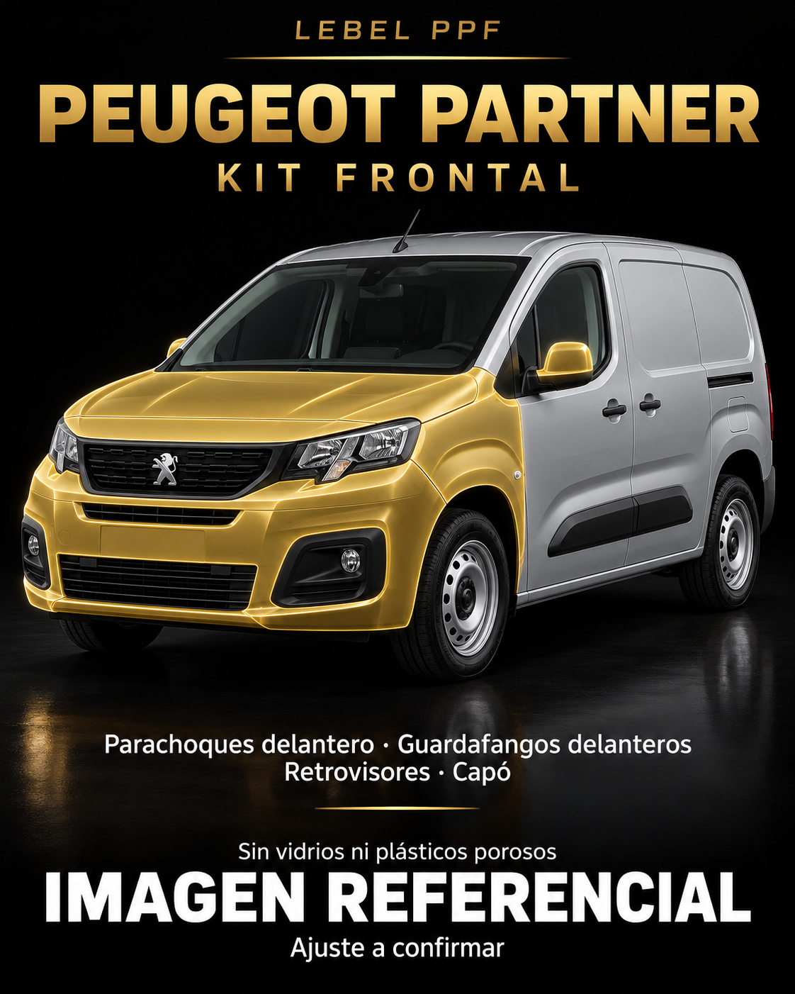 Peugeot Partner — Kit frontal PPF LEBEL. Imagen referencial; ajuste a confirmar. Sin vidrios ni plásticos porosos.