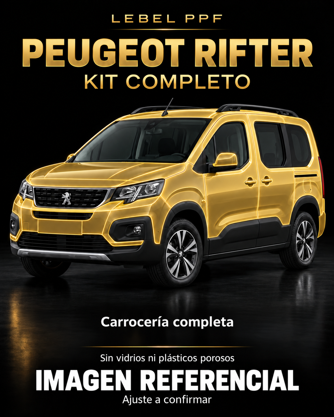 Peugeot Rifter — Kit completo PPF LEBEL. Imagen referencial; ajuste a confirmar. Sin vidrios ni plásticos porosos.