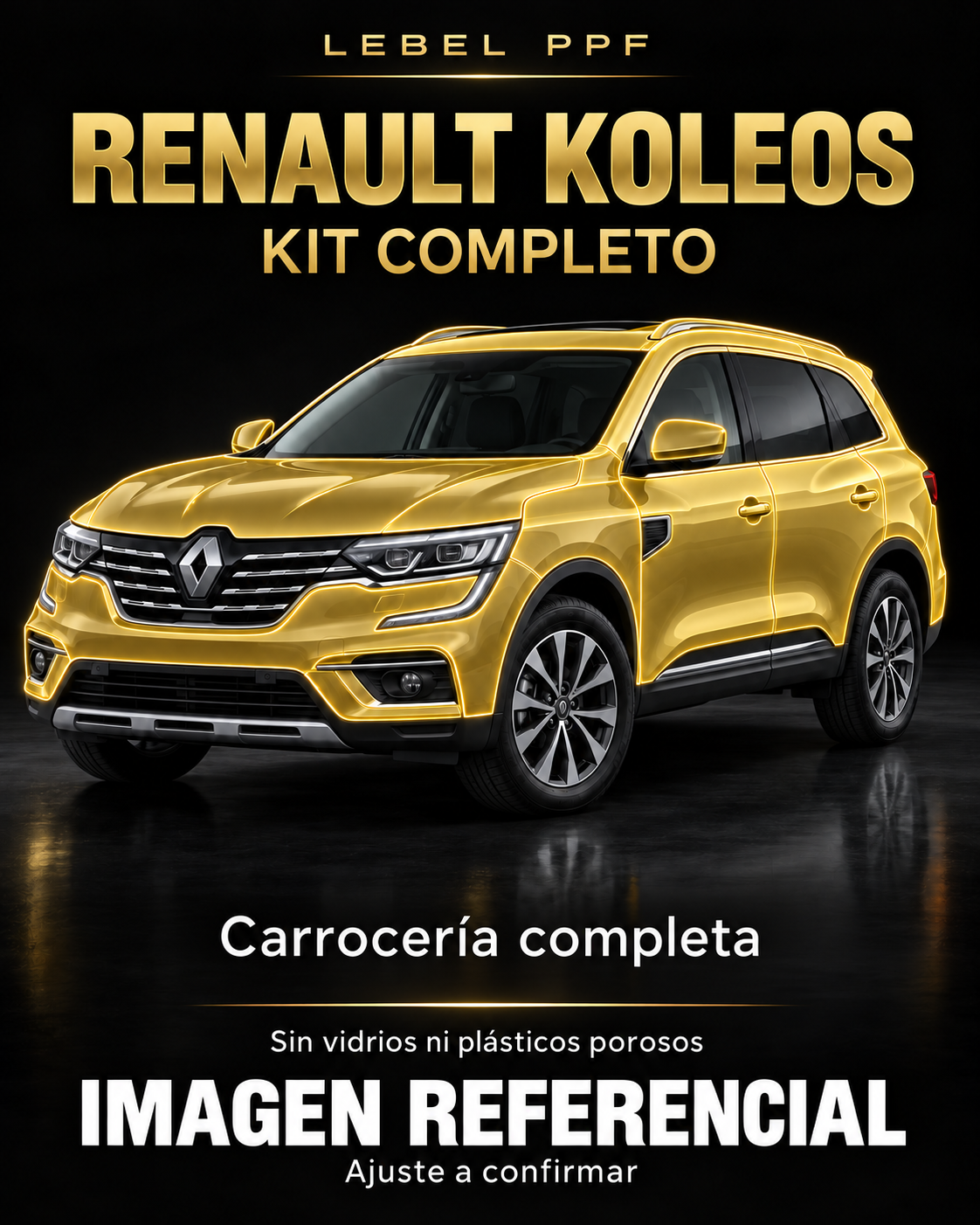 Renault Koleos — Kit completo PPF LEBEL. Imagen referencial; ajuste a confirmar. Sin vidrios ni plásticos porosos.