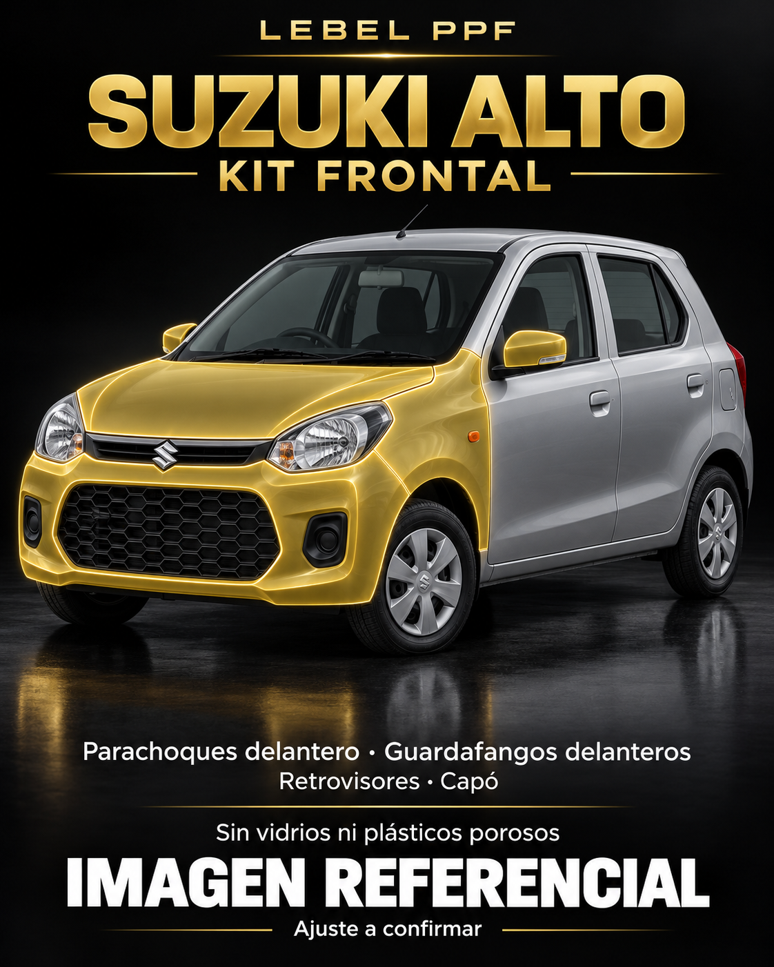 Suzuki Alto — Kit frontal PPF LEBEL. Imagen referencial; ajuste a confirmar. Sin vidrios ni plásticos porosos.