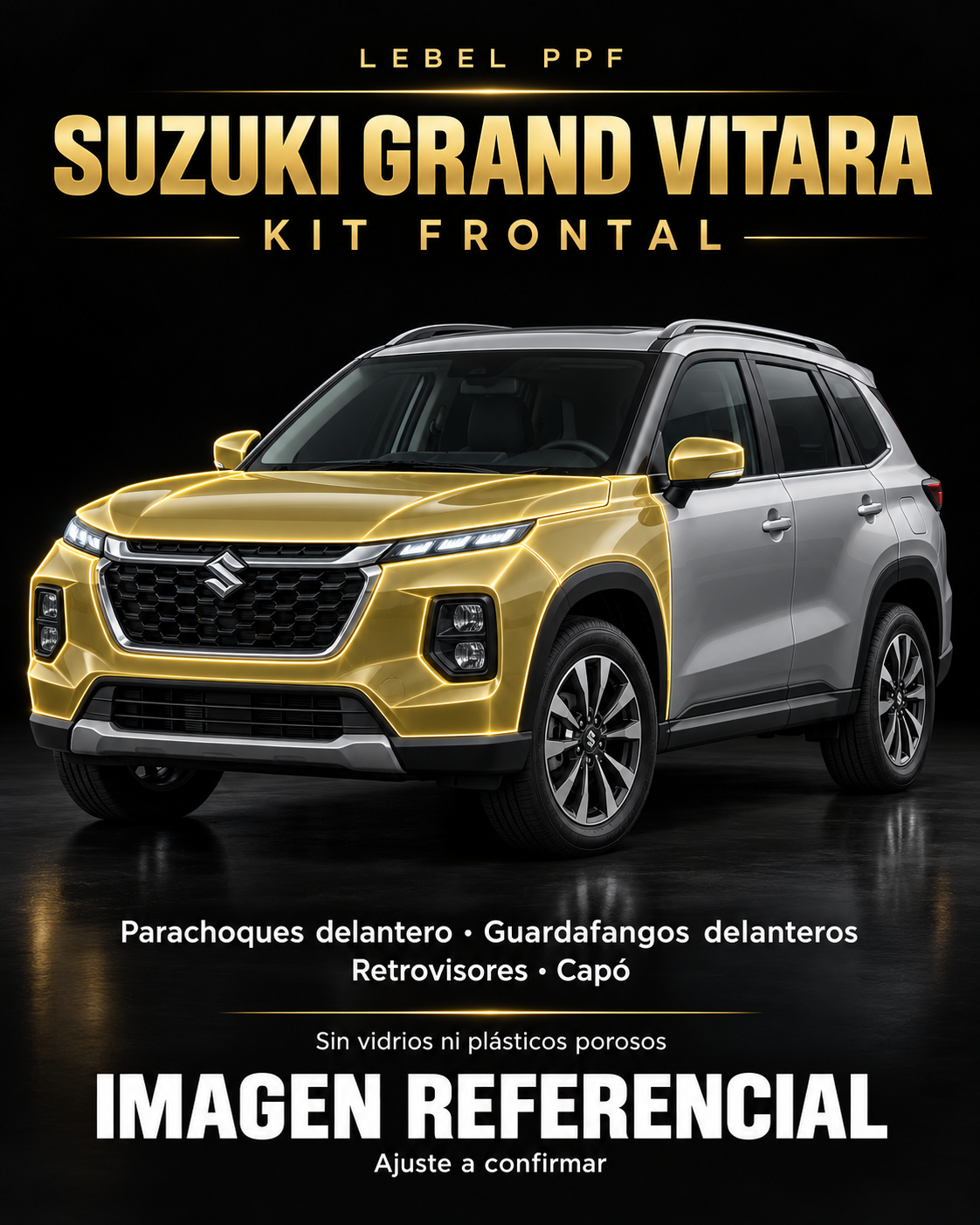 Suzuki Grand Vitara — Kit frontal PPF LEBEL. Imagen referencial; ajuste a confirmar. Sin vidrios ni plásticos porosos.