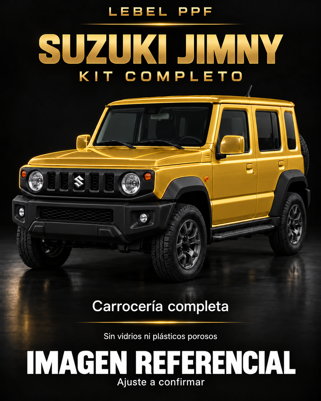 Suzuki Jimny — Kit completo PPF LEBEL. Imagen referencial; ajuste a confirmar. Sin vidrios ni plásticos porosos.